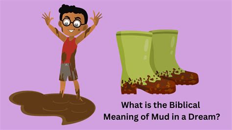 What Is The Biblical Meaning Of Mud In A Dream? - Dream Archive
