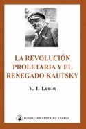LA REVOLUCIÓN PROLETARIA Y EL RENEGADO KAUTSKY | Traficantes de Sueños