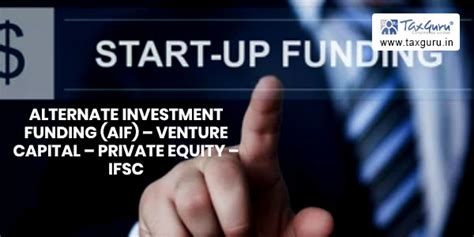 Startup Funding – Alternate Investment Funding (AIF) – Venture Capital ...