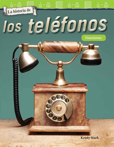 La historia de los teléfonos - Fracciones (The History of Telephones ...