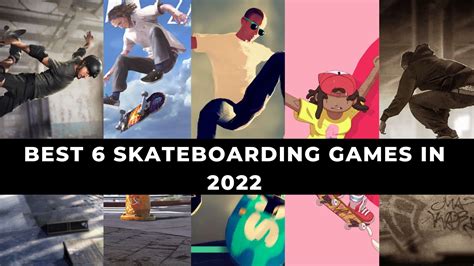 Best 6 Skateboarding Games