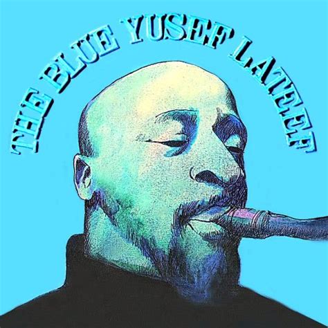 Blue Yusef LaTeef: LaTeef, Yusef: Amazon.in: Music}