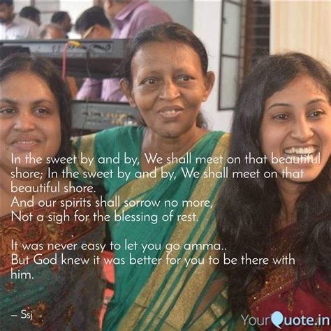 In the sweet by and by,... | Quotes & Writings by Susan Rejosh | YourQuote