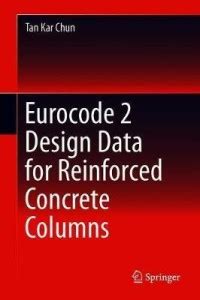 Eurocode 2 Design Data for Reinforced Concrete Columns: Buy Eurocode 2 ...