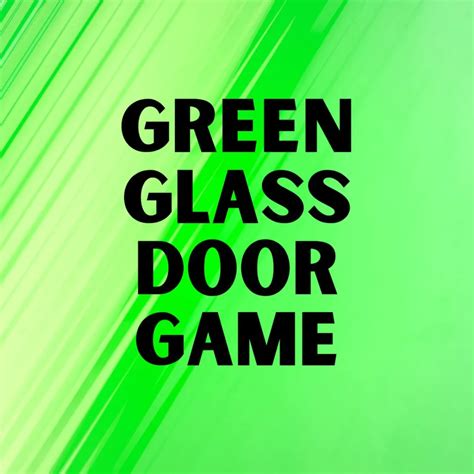 5 Exciting Variations of The Green Glass Door Game - Meredith Plays