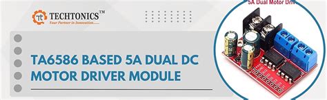 TECHTONICS TA6586 based 5A Dual DC Motor Driver Module 3V-14V : Amazon ...