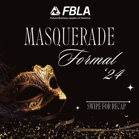 Thank you all for coming to our very first FBLA Masquerade Formal ...
