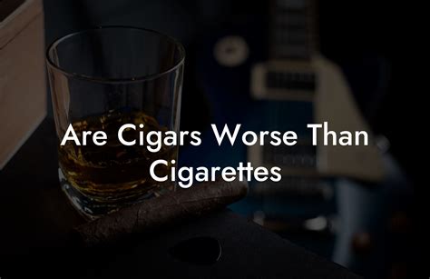 Are Cigars Worse Than Cigarettes - Swinger Cigar | Cigar Lifestyle