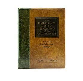 The Englishman’s Hebrew Concordance of the Old Testament: Coded with S ...