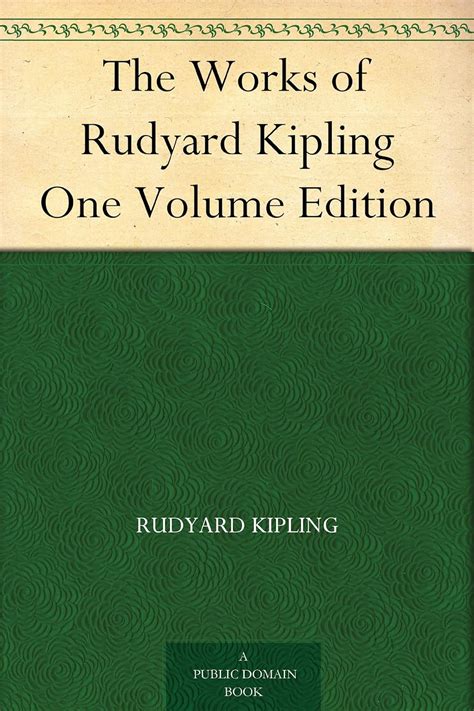 The Works of Rudyard Kipling One Volume Edition eBook : Kipling ...