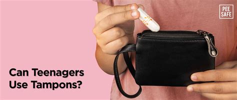 Can Teenagers Use Tampons? - Pee Safe