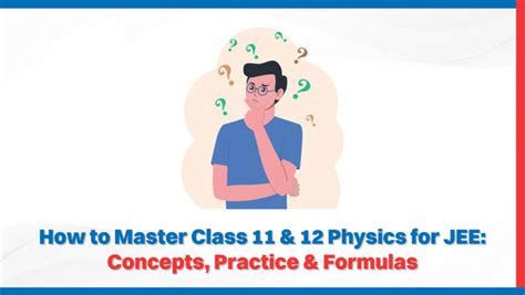 How to Master Class 11 & 12 Physics for JEE: Concepts, Practice ...