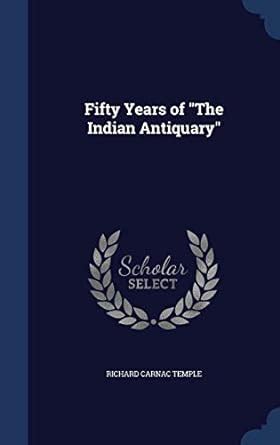 Buy Fifty Years of "The Indian Antiquary" Book Online at Low Prices in ...