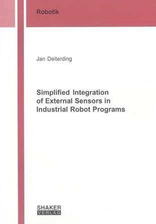 Buy Simplified Integration of External Sensors in Industrial Robot ...