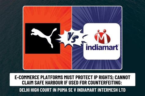 E-Commerce Platforms Must Protect IP Rights; Cannot Claim Safe Harbour ...