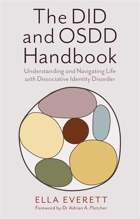The DID and OSDD Handbook: Understanding and Navigating Life with ...