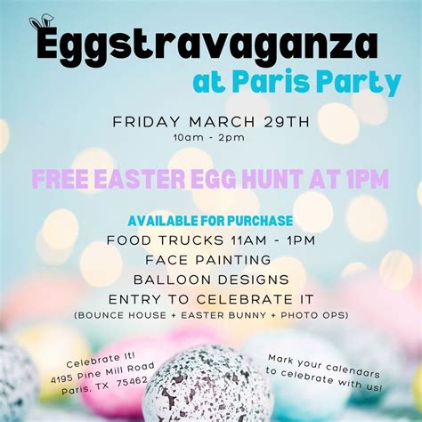 EGGSTRAVAGANZA AT PARIS PARTY, 4115 Pine Mill Road, Paris, TX, United ...