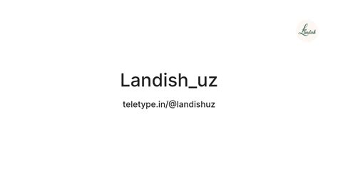 Landish_uz — Teletype