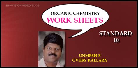 ORGANIC CHEMISTRY WORK SHEETS - ENGLISH AND MALAYALAM MEDIUM - STANDARD 10