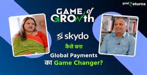 Game of Growth: How Fintech Start-Up Skydo Is Making Cross-Border ...