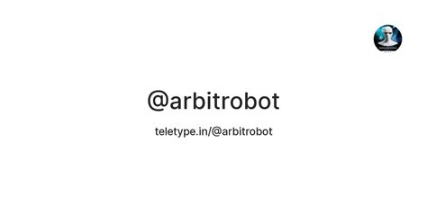 @arbitrobot — Teletype
