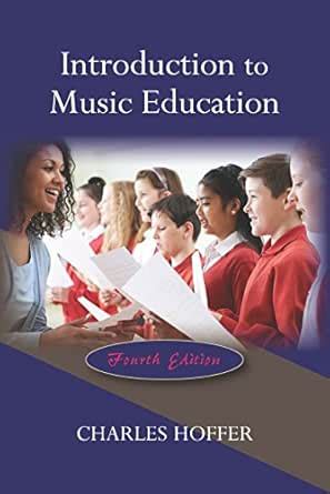 Introduction to Music Education eBook : Hoffer, Charles: Amazon.in ...