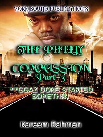 The Philly Commission part-3: **GGAZ DONE STARTED SOMETHIN' eBook ...