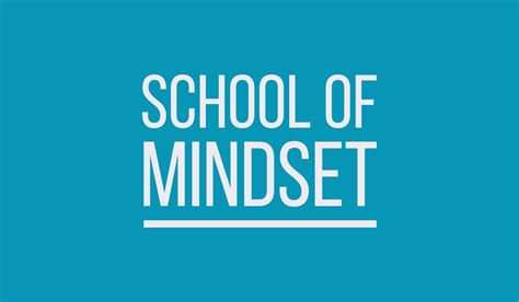 SCHOOL OF MINDSET - ШКОЛА МЫШЛЕНИЯ