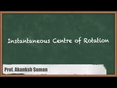 Instantaneous Centre of Rotation - Velocity and Acceleration Analysis ...