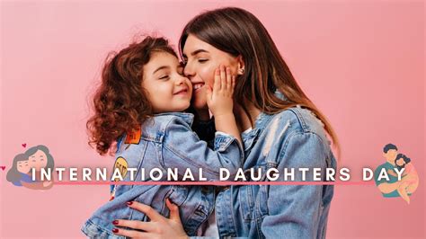 International Daughters’ Day 2023: History, Significance And Quotes ...