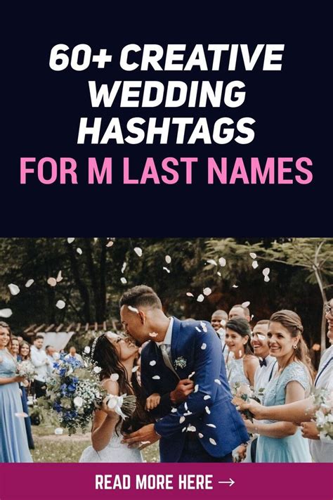 60+ Creative Wedding Hashtags for M Last Names | Creative wedding ...