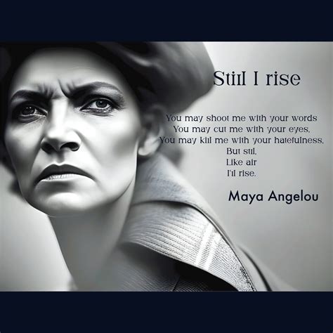 Poem Maya Angelou Still I Rise, DIGITAL DOWNLOAD, Feminist Art ...