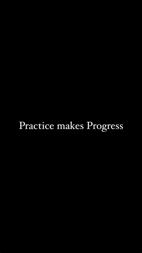 Practice Makes Progress Quote 的图像结果