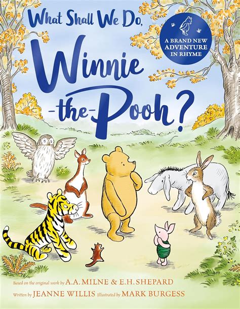 What Shall We Do, Winnie-the-Pooh?: A brand new Winnie-the-Pooh ...