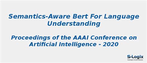 Semantics-Aware BERT for Language Understanding | S-Logix