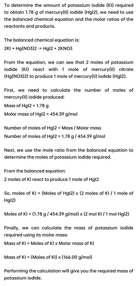 how much potassium iodide(166.00g/mol) is required to get 1.78 g of mercury(II) iodide ...