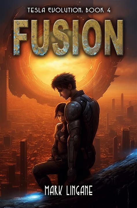 Fusion (Tesla Evolution Book 4) eBook : Lingane, Mark: Amazon.in ...