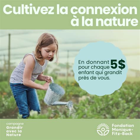 La Fondation Monique Fitz-Back lance sa campagne Grandir avec la nature ...