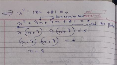 how to solve this roots of quadratic equationX2+18x+81=0 - Brainly.in