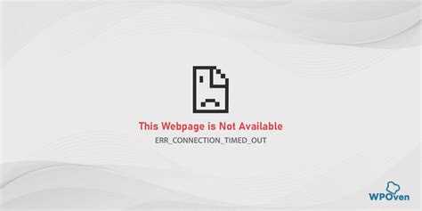 Image result for Error Err Connection Timed Out