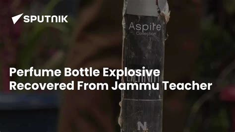 Perfume Shaped Explosive Recovered from Jammu Teacher: Police