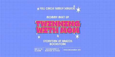 Twinning with Mom & Story Time at Brazos Bookstore!, 2421 Bissonnet St ...