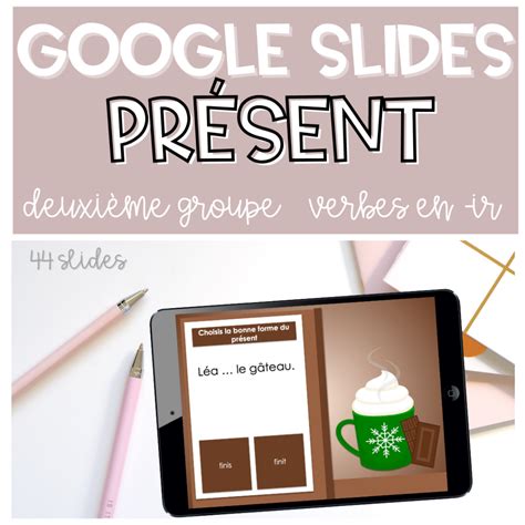 GOOGLE SLIDES Présent Indicatif Deuxième groupe - Verbe en ir ...