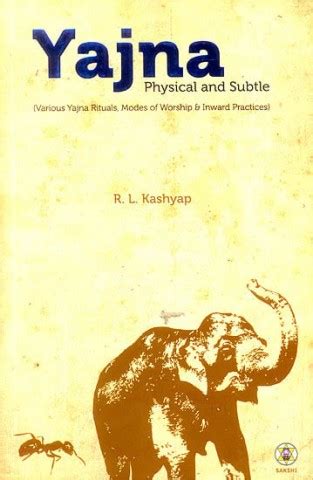 Yajna Physical and Subtle (Various Yajna Rituals, Modes of Worship ...