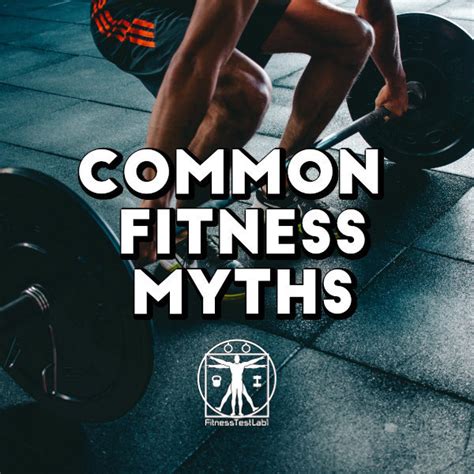 Common Fitness Myths – Fitness Test Lab