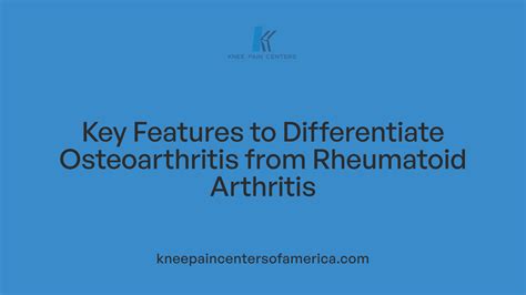 Osteoarthritis vs. Rheumatoid Arthritis: Key Differences