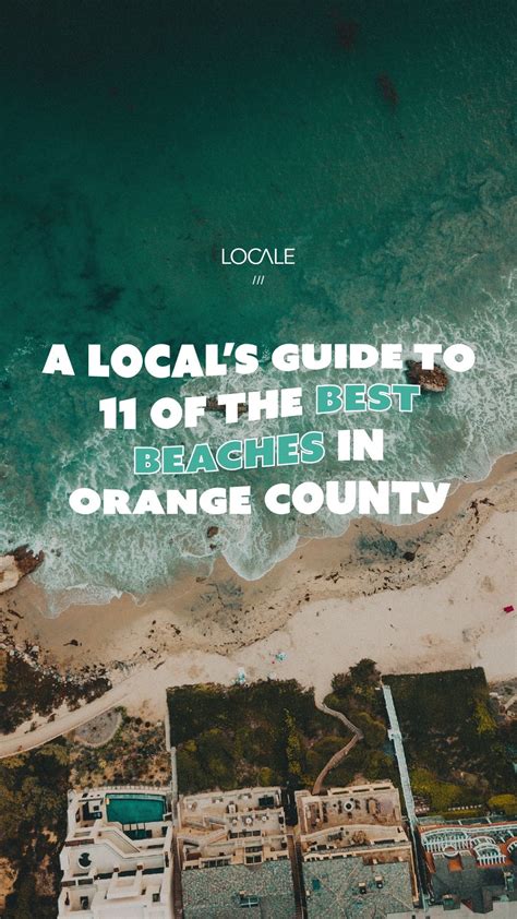A Local’s Guide to 11 of the Best Beaches in Orange County | Orange ...