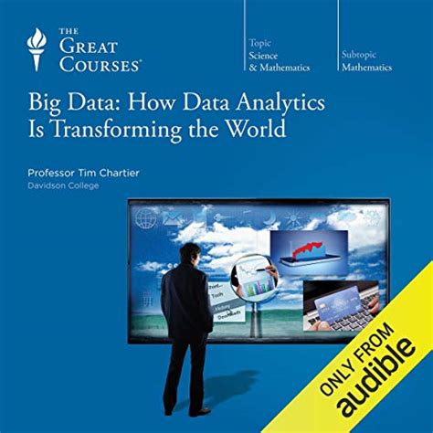 Big Data: How Data Analytics Is Transforming the World by Tim Chartier ...