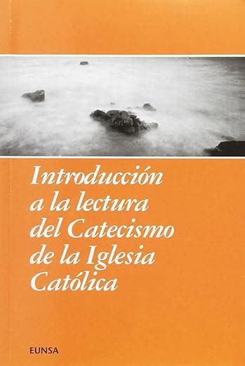 Buy Introduccion a la Lectura del Catecismo de La Iglesia Catolica Book ...