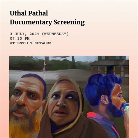 2nd screening of Uthal Pathal , The Attention Network, Dhaka, 3 July ...